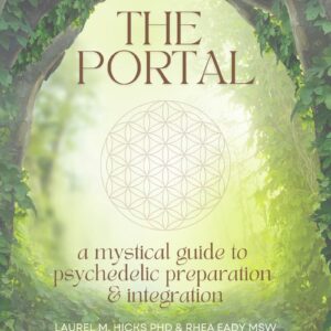 book cover of the portal, a psychedelic workbook by laurel hicks, phd and rhea eady, msw.