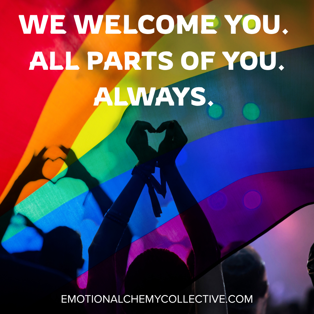 LGBTQIA safe space. We welcome all parts of you always.